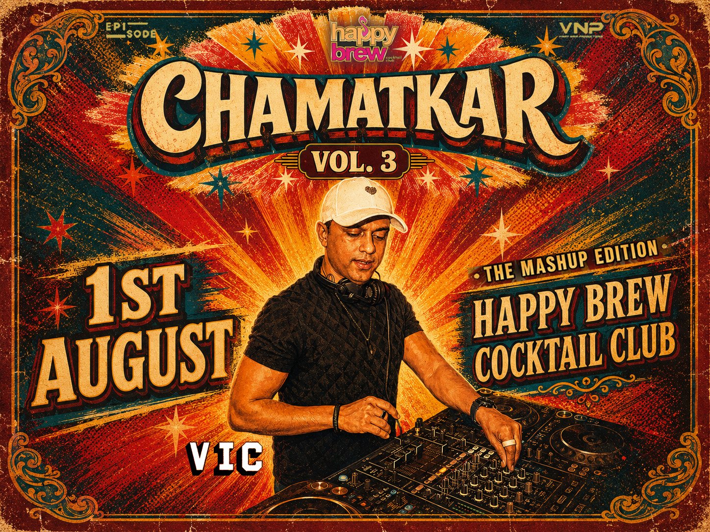 Chamatkar Vol. 3 — DJ VIC · Saturday 1 August · Happy Brew Cocktail Club, Koramangala, Bangalore